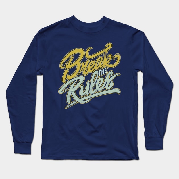 Break The Rules Vintage Style Long Sleeve T-Shirt by NineBlack